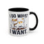 Animal Mug - I Do What I Want