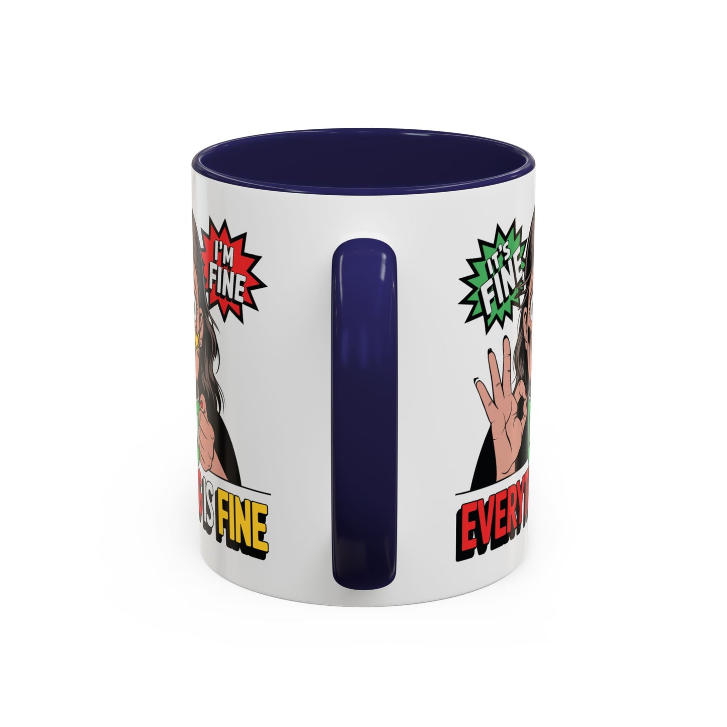 Humor Mug - Its Fine I'm Fine Mom