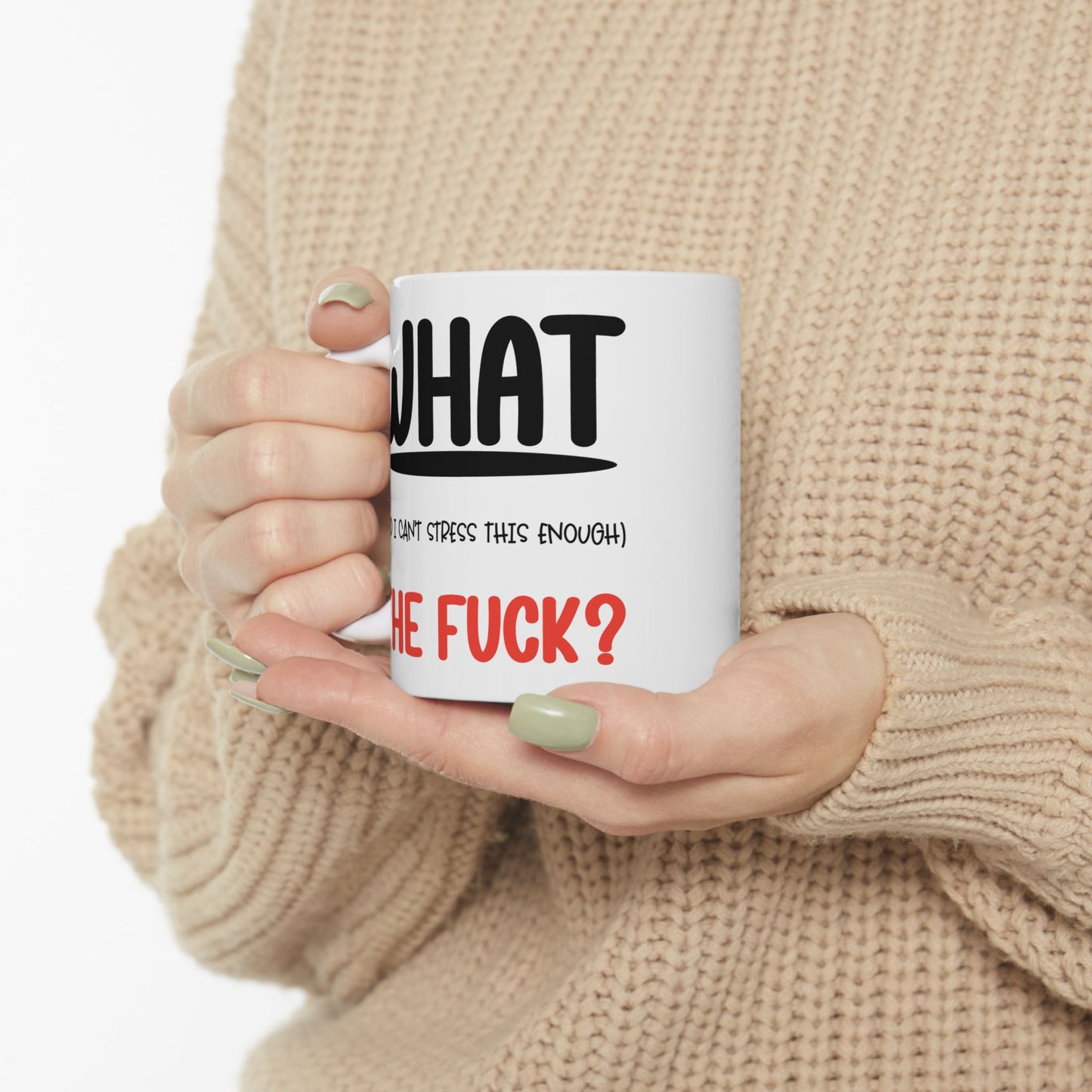Adult Mug - What The Fuck