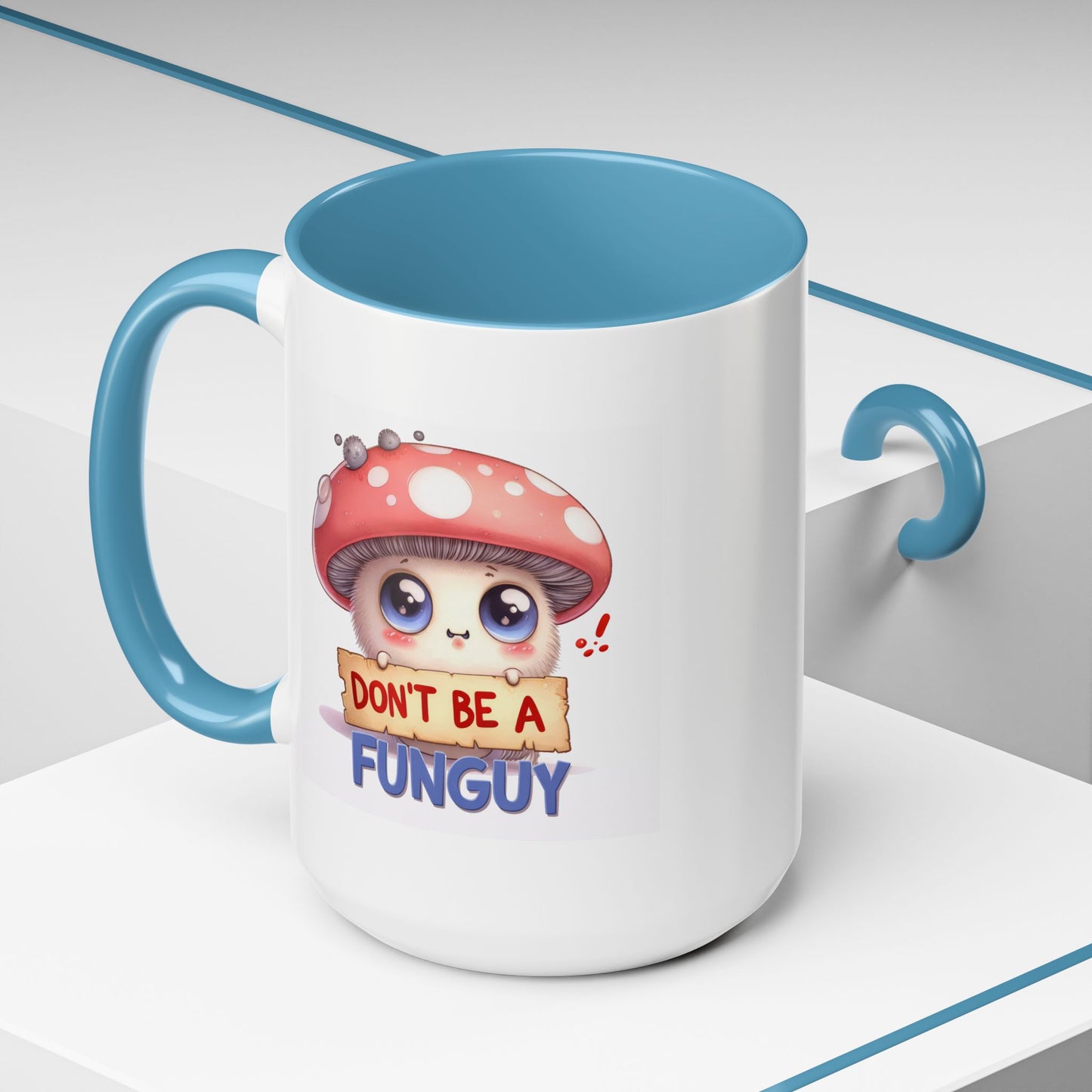 Humor Mug - Don't Be a Funguy
