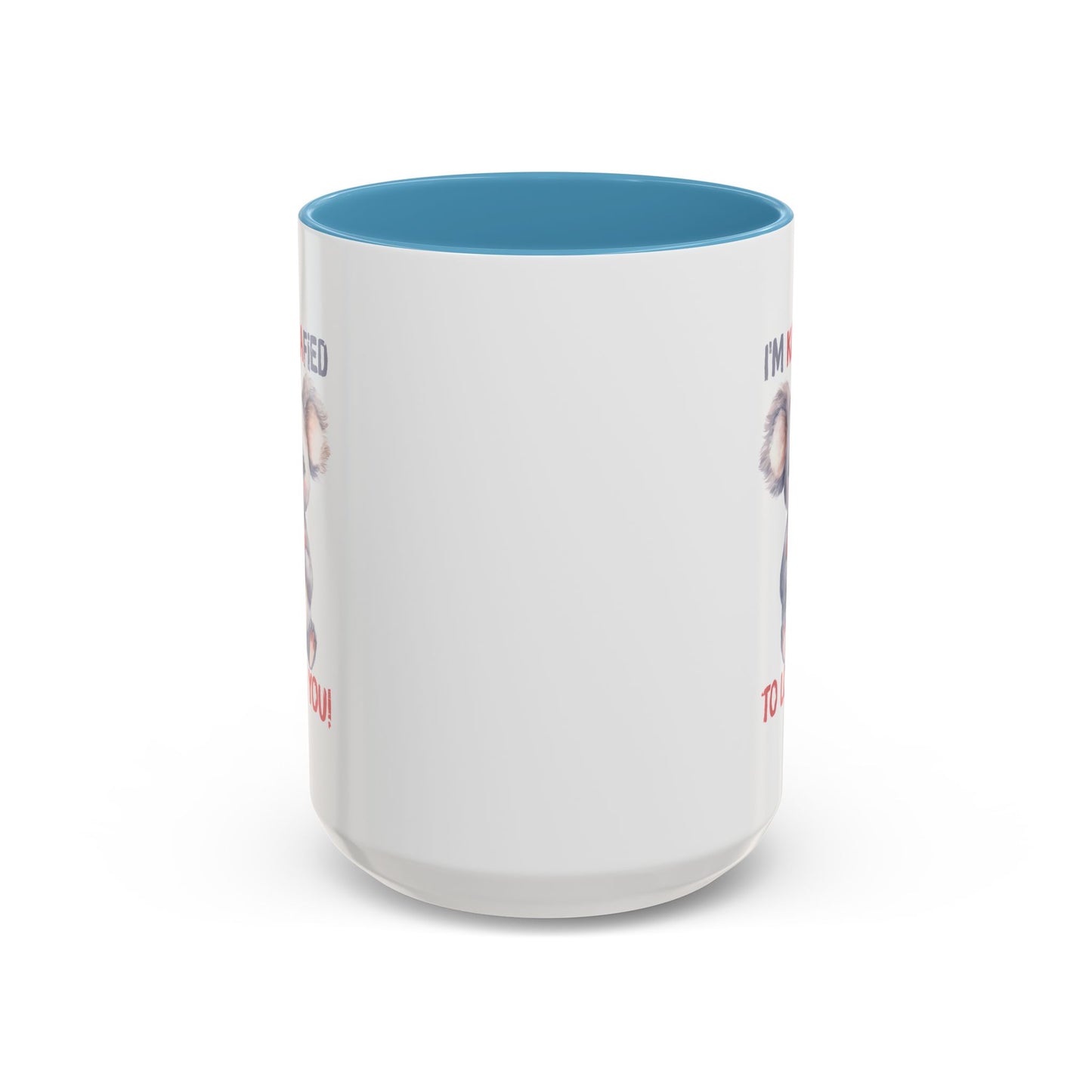 Valentine's Day Mug - I'm Koalafied To Love You