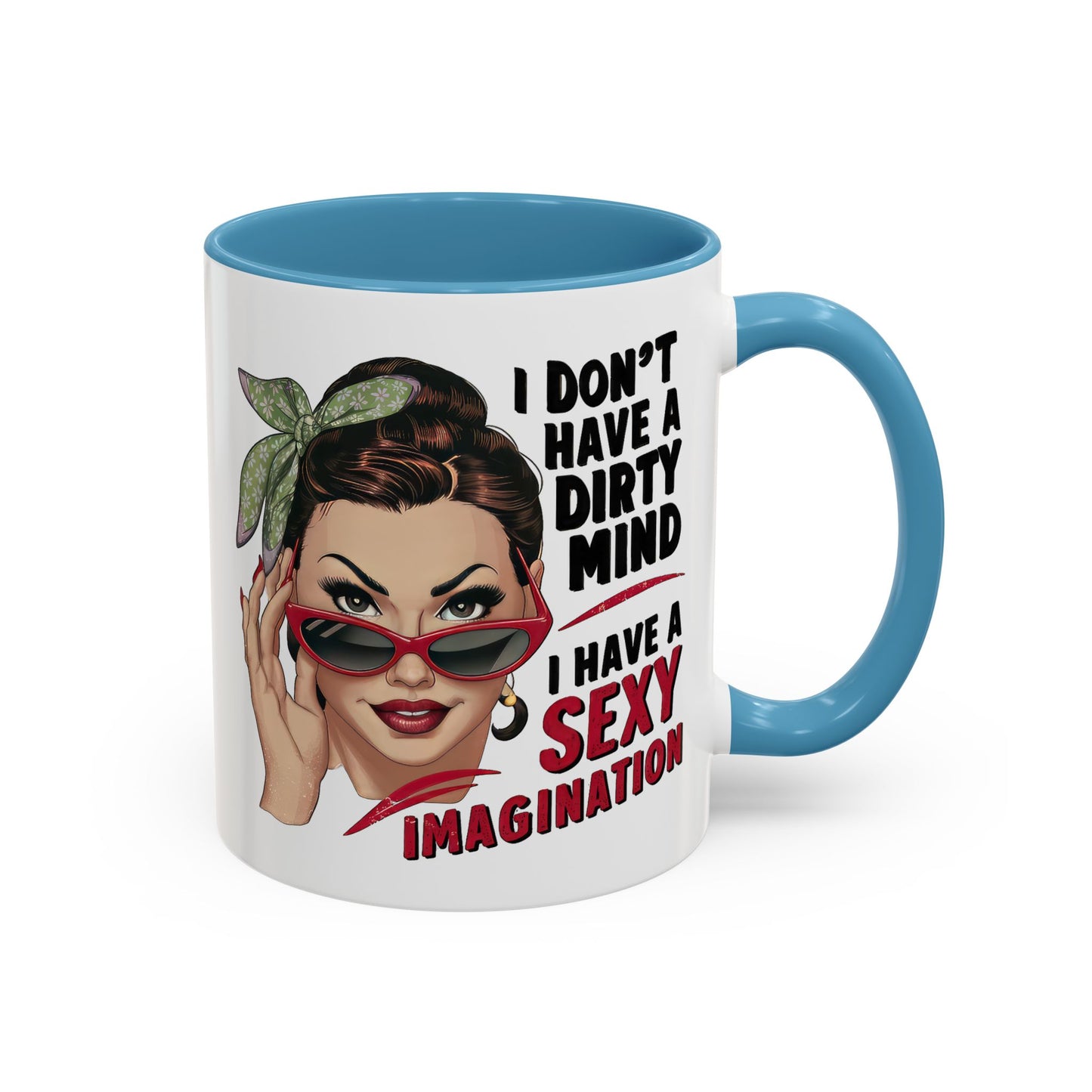 Adult Mug - I Don't Have a Dirty Mind