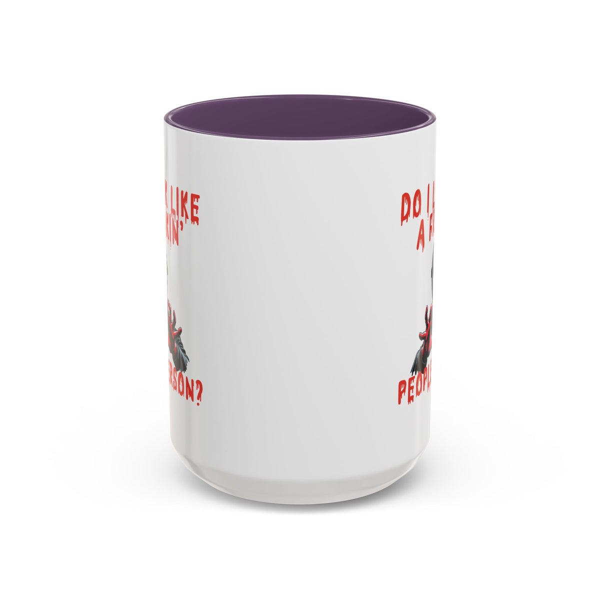 Humor Mug - Do I look Like a Freakin' People Person