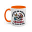 Adult Mug - I Believe in Holding Grudges