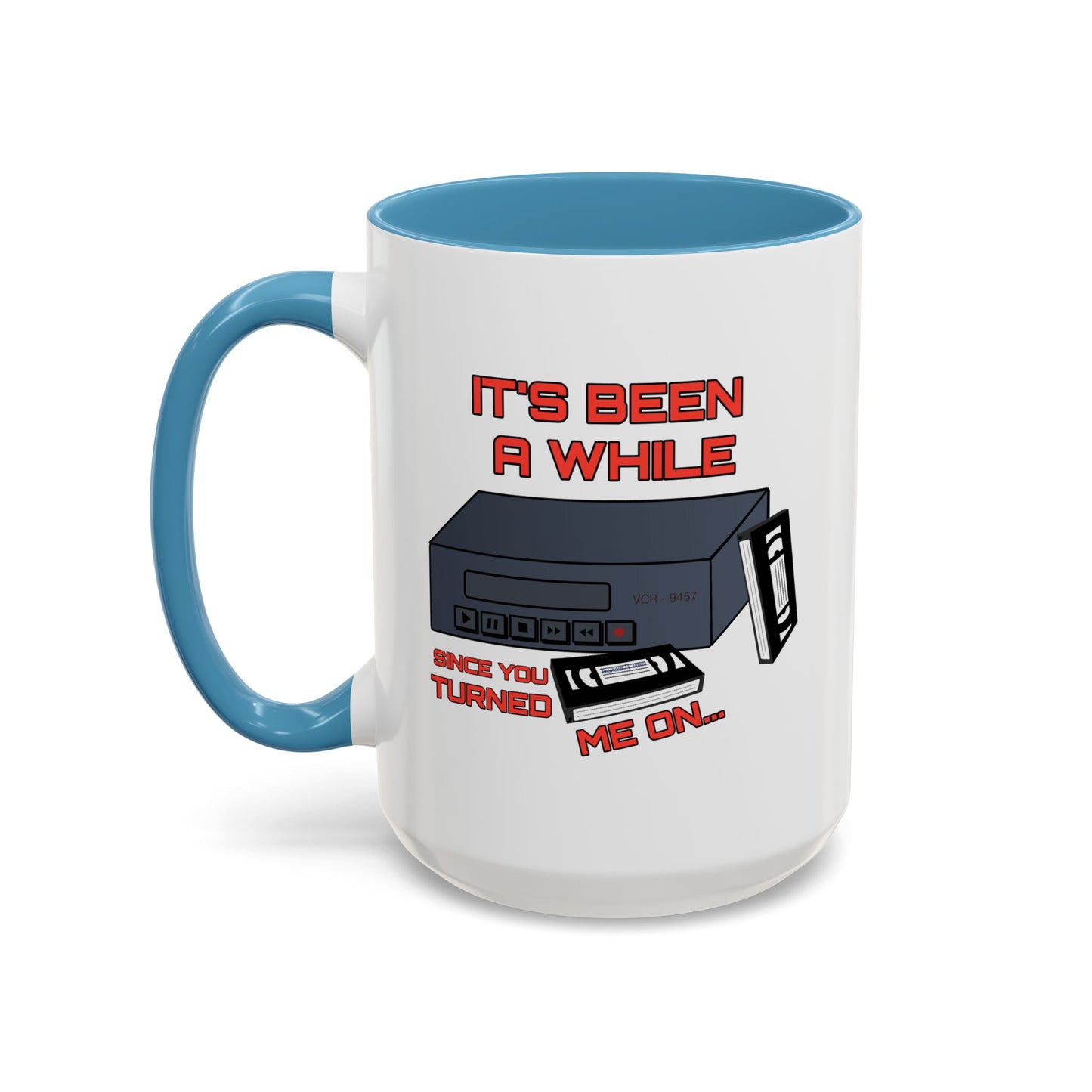 Adult Mug - It's Been a While