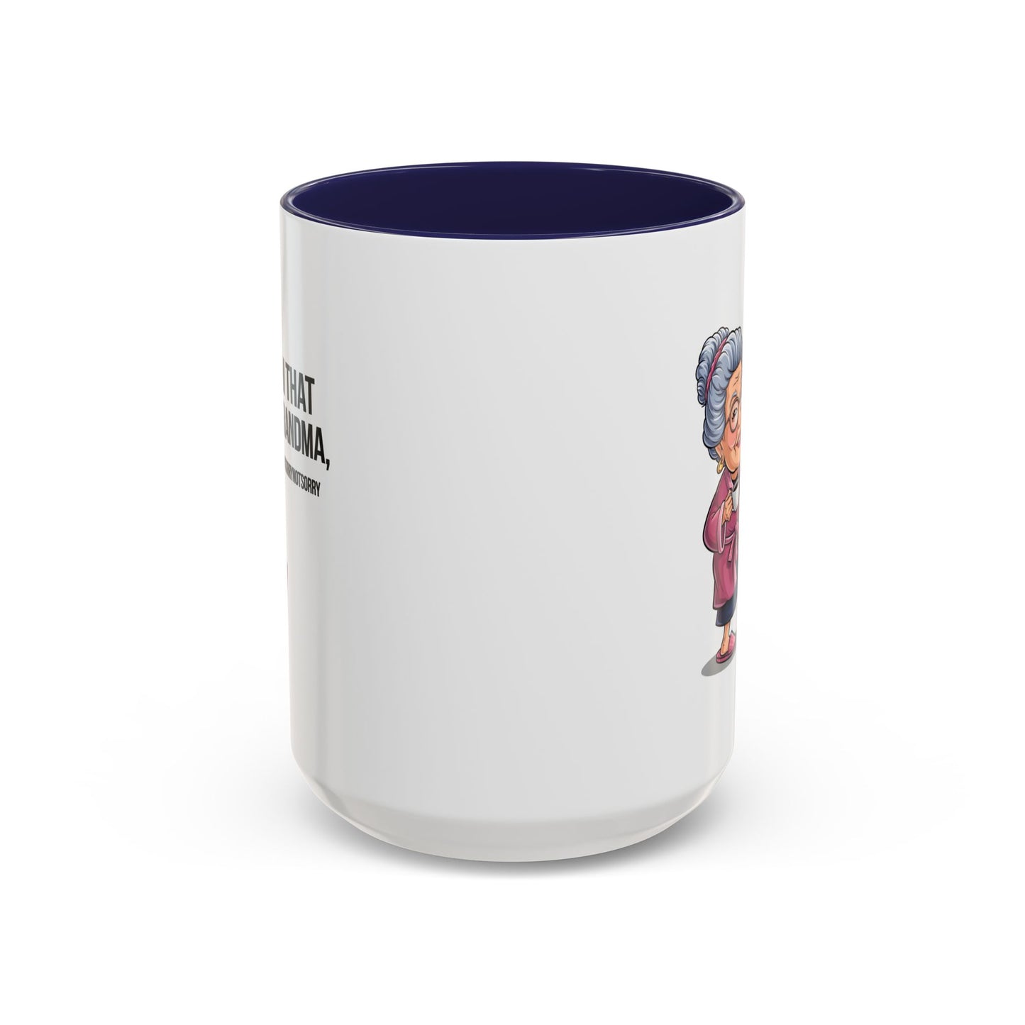 Humor Mug - I'm That Grandma