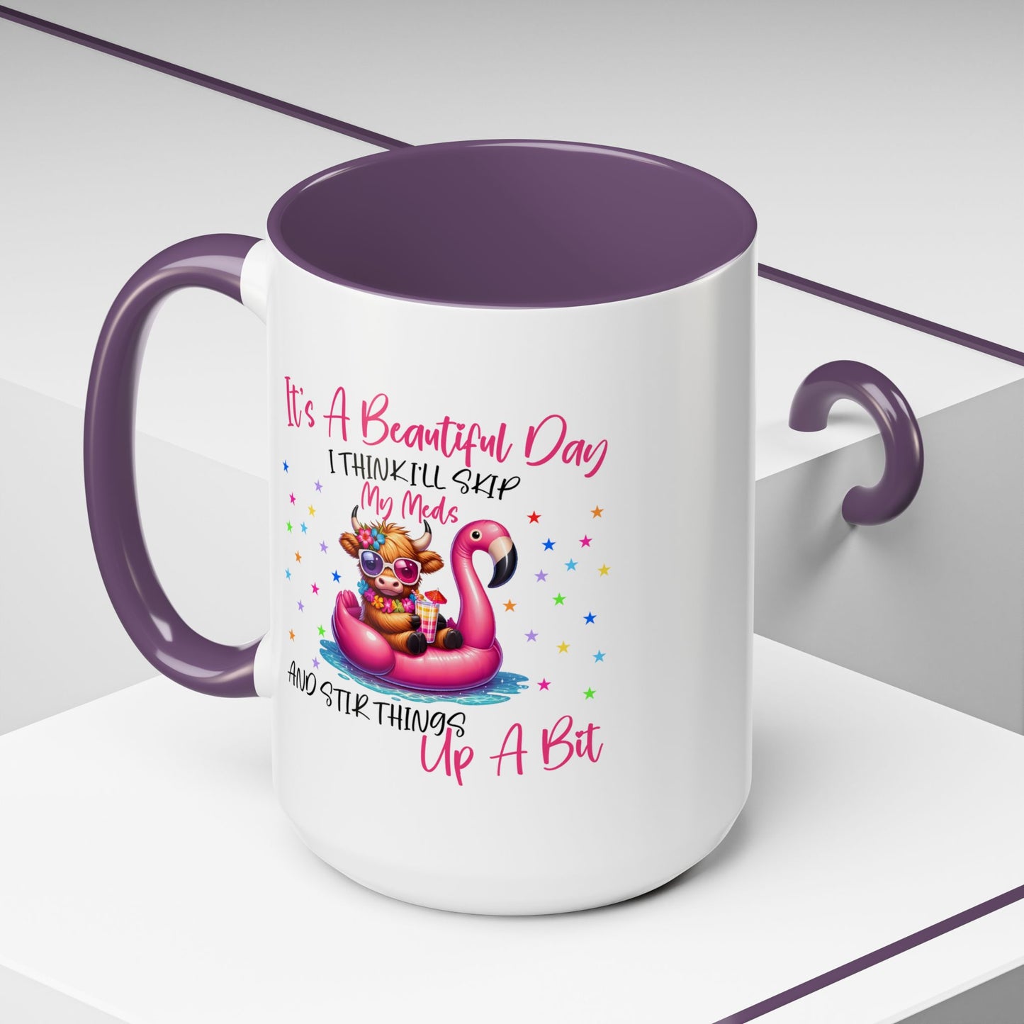 Humor Mug - It's a Beautiful Day