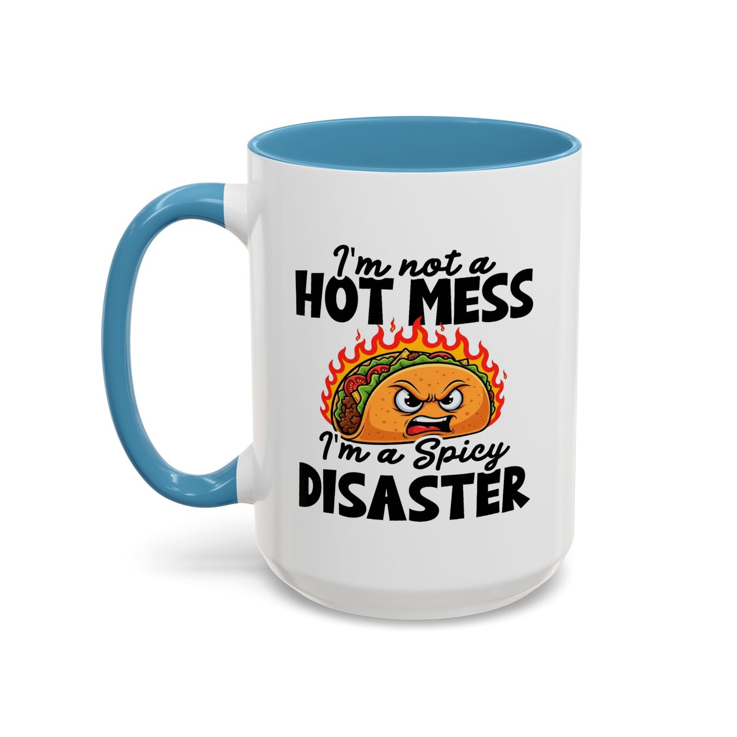 Office Mug - I'm Not A Hot Mess