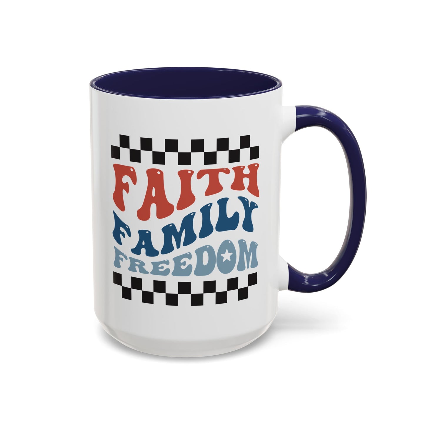 4th of July Mug - Faith Family Freedom