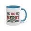 Christmas Mug - Ho Ho Ho Merry Christmas Green & Red Text 2