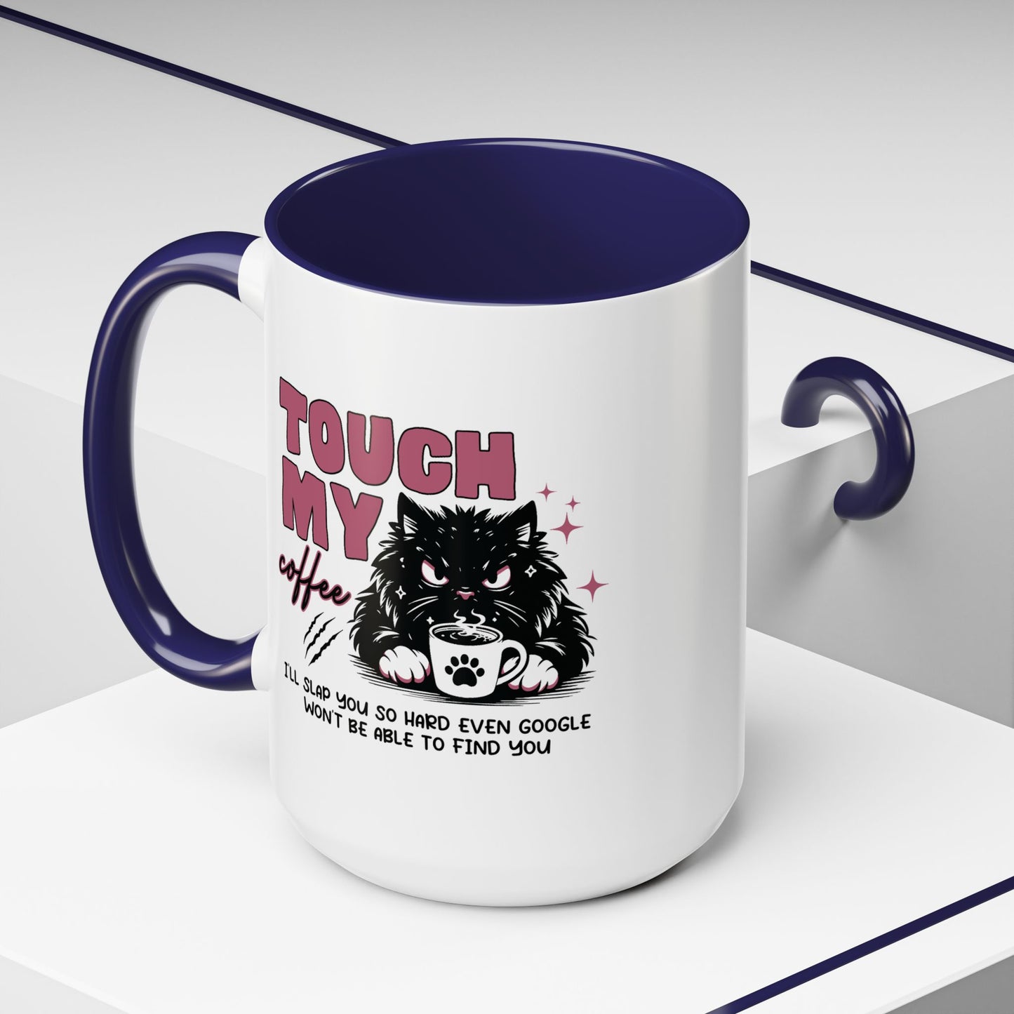 Humor Mug - Touch My Coffee