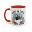 Humor Mug - Hang in There It Gets Worse