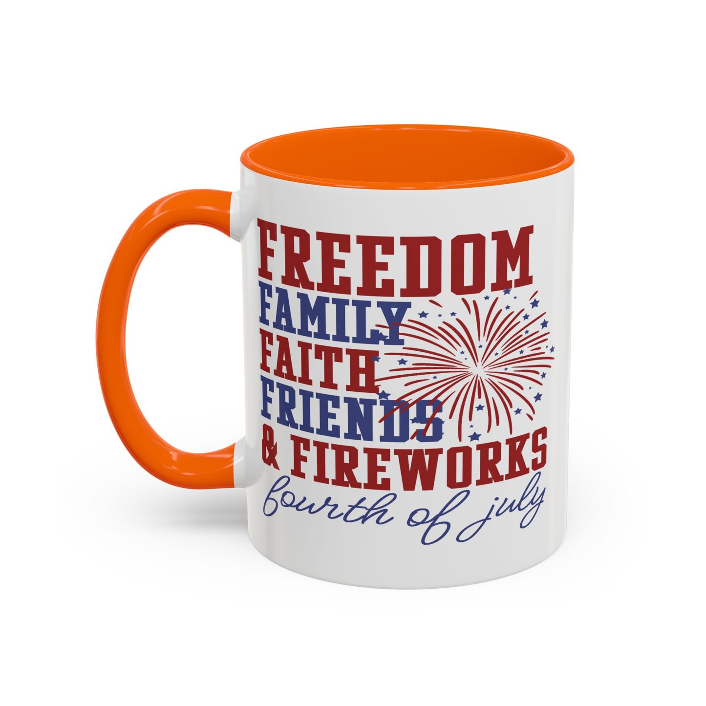 4th of July Mug - Freedom Family Faith