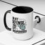Humor Mug - In My Defense