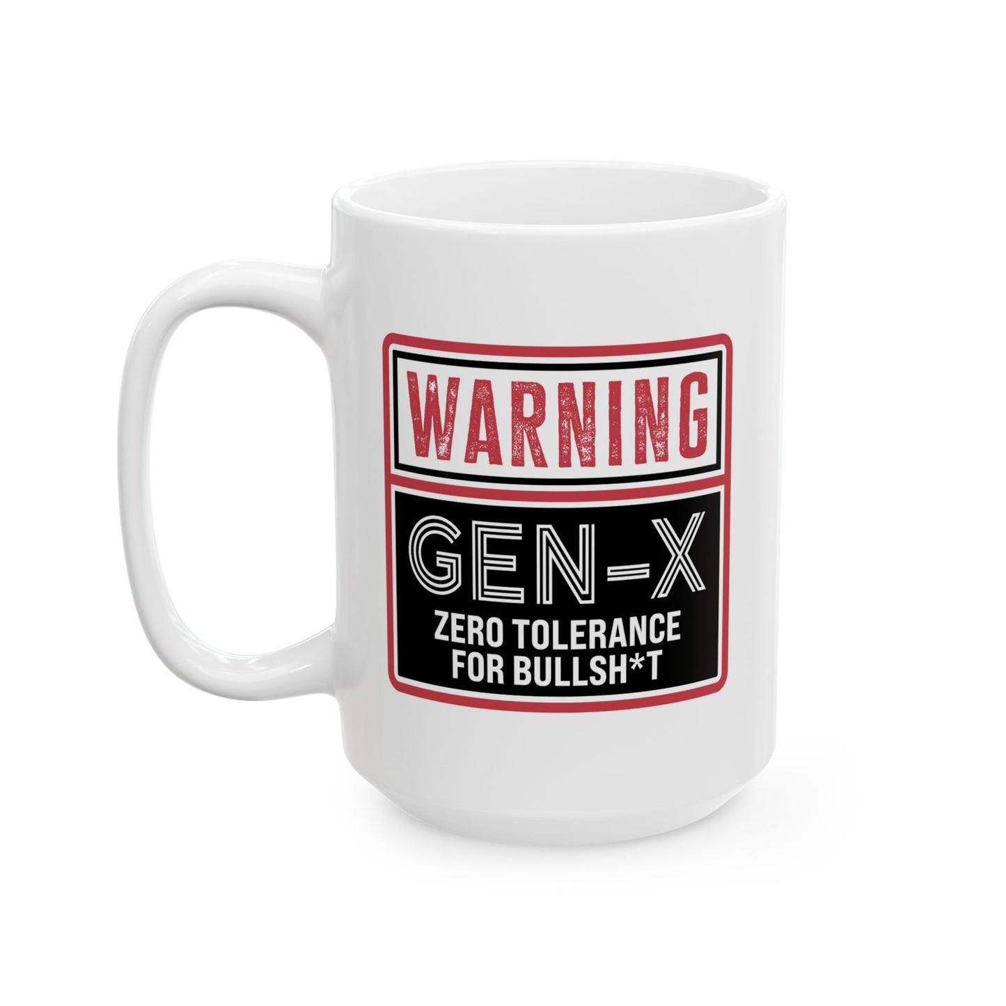 Humor Mug - Warning Gen-X