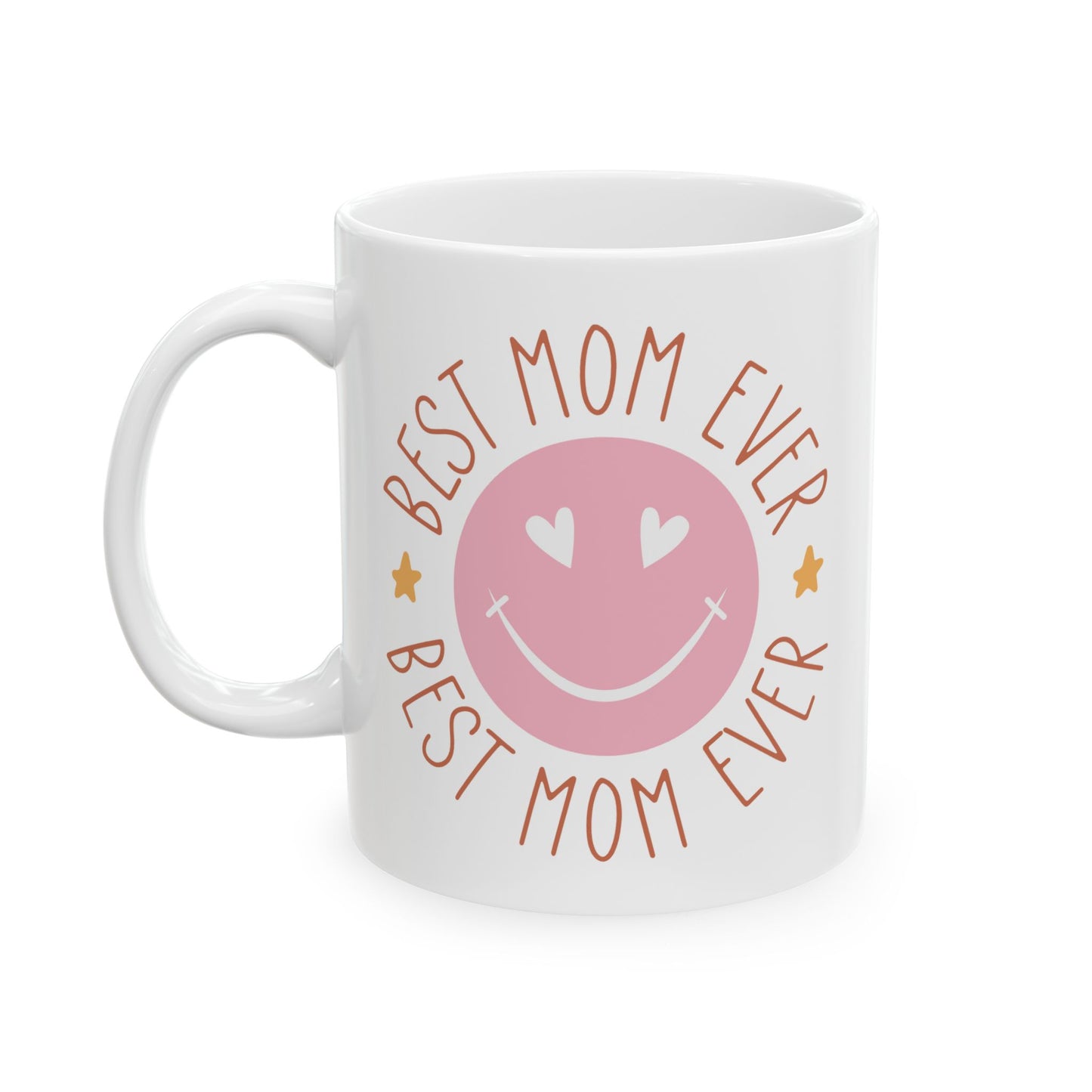 Mother's Day Mug - Best Mom Ever Smiley Face