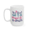 Motivation Mug - You Don't Have To Be Perfect To Be Amazing 2