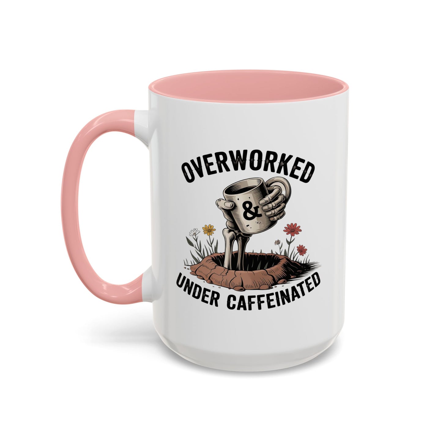 Humor Mug - Overworked and Under Caffeinated