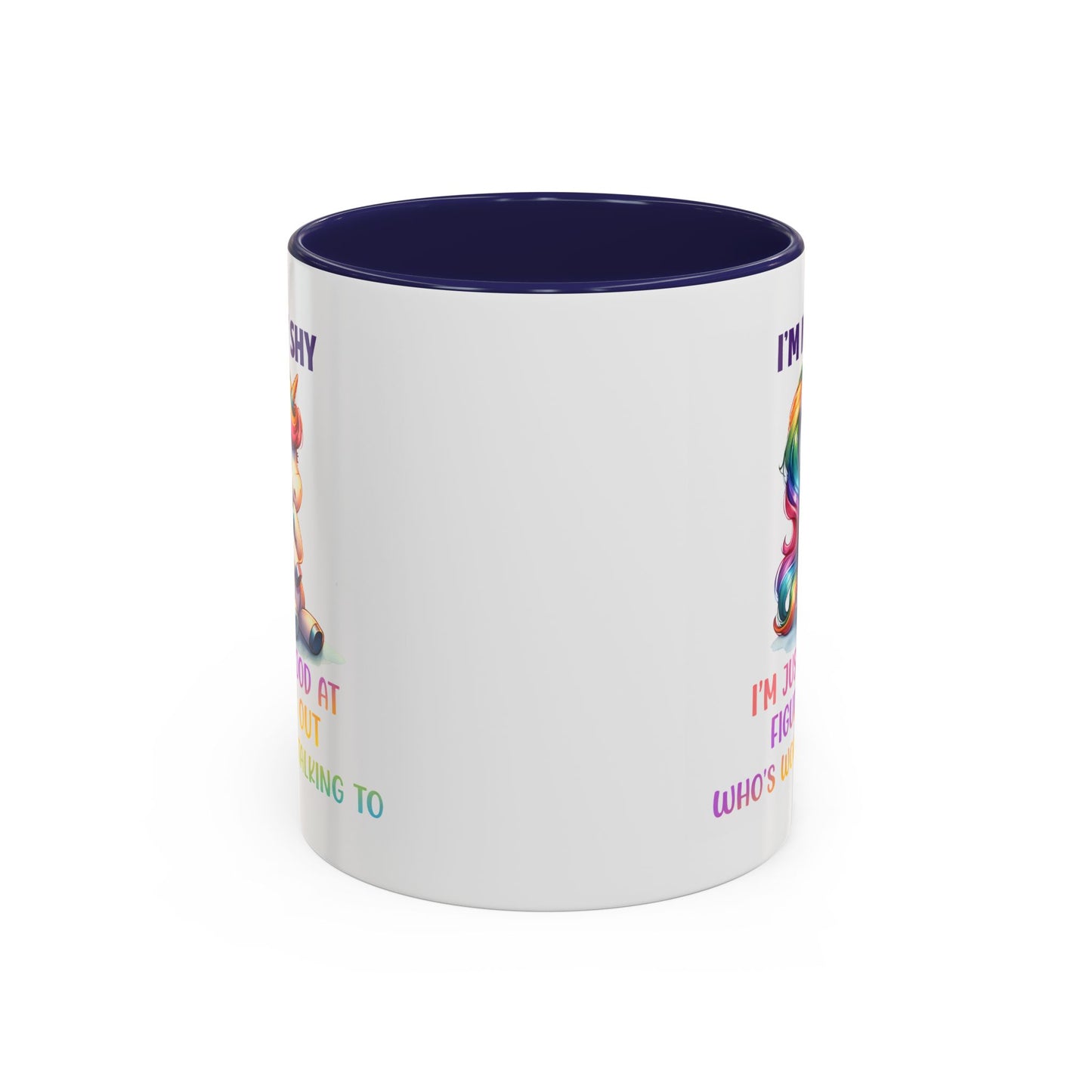 Humor Mug - I'm Not Shy