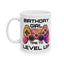 Birthday Mug - Birthday Girl Time to Level Up