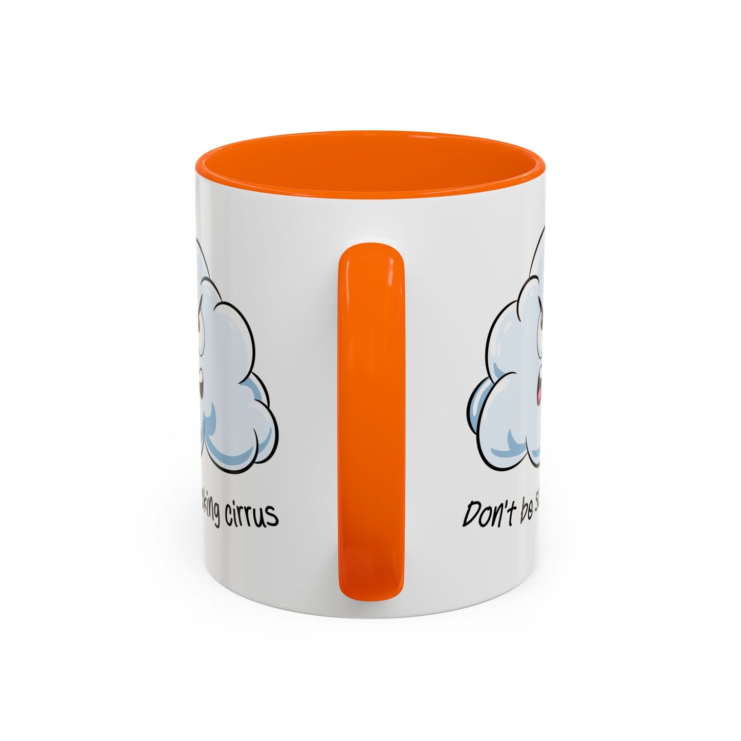 Adult Mug - Don't Be So Fucking Cirrus