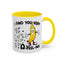 Adult Mug - I Find You Very A-Peel-Ing