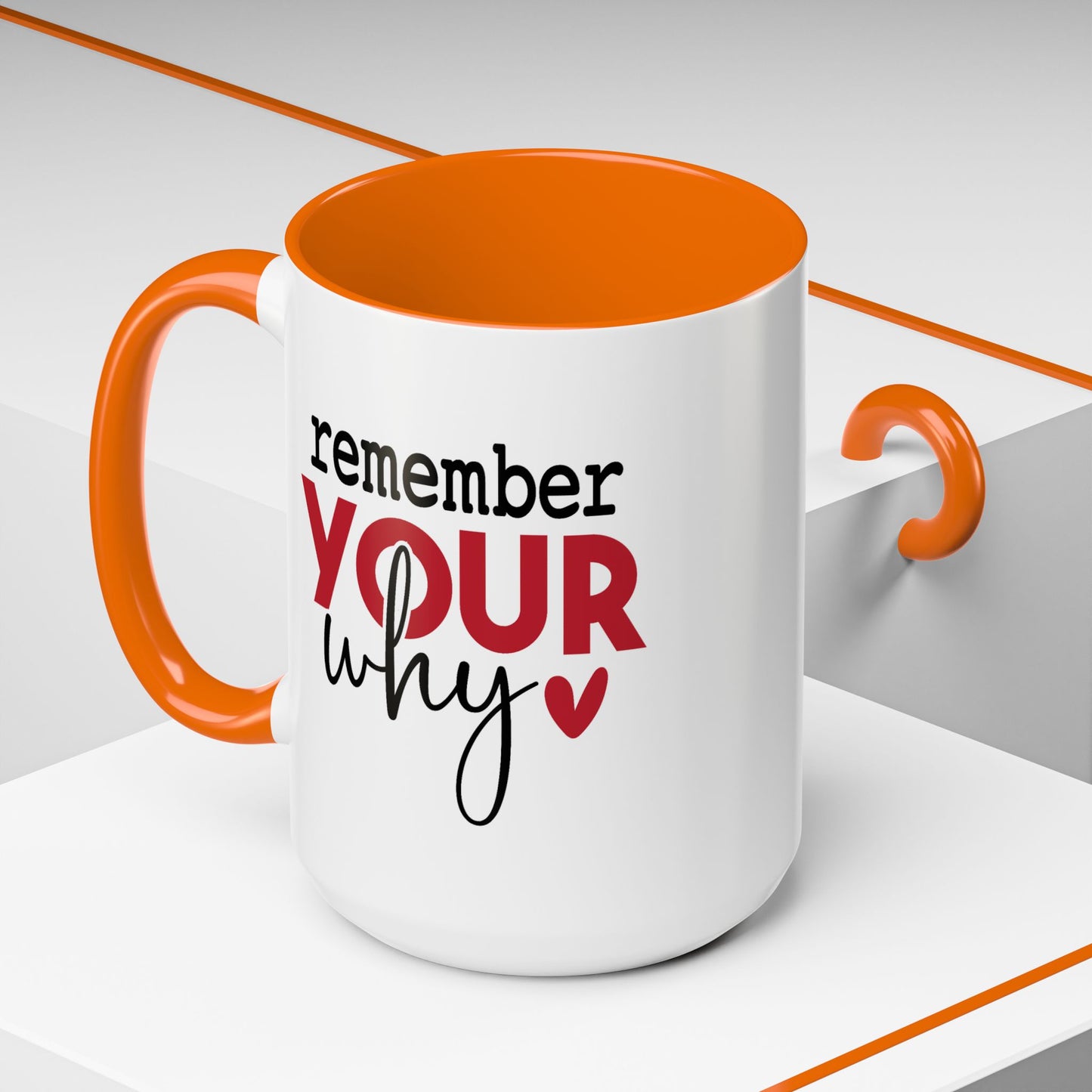 Motivation Mug - Remember Your Why