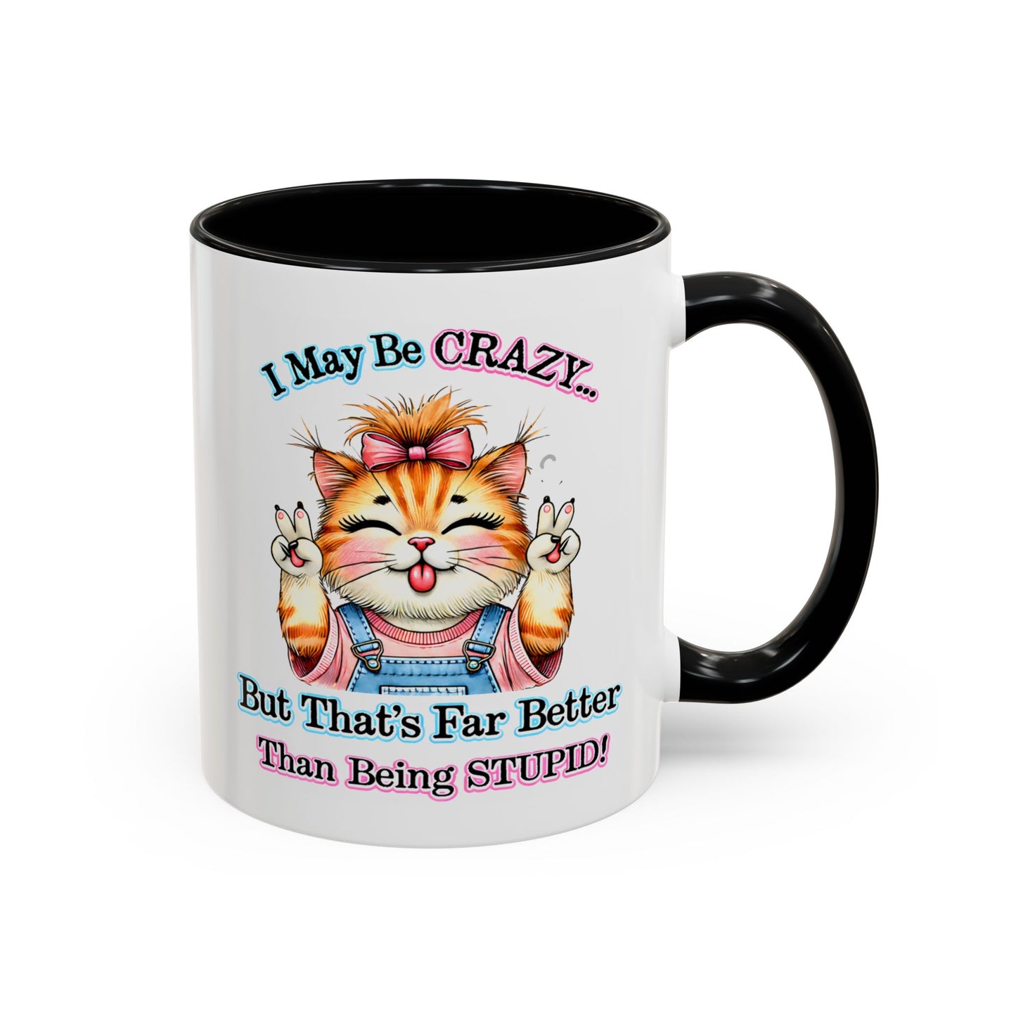 Office Mug - I May Be Crazy