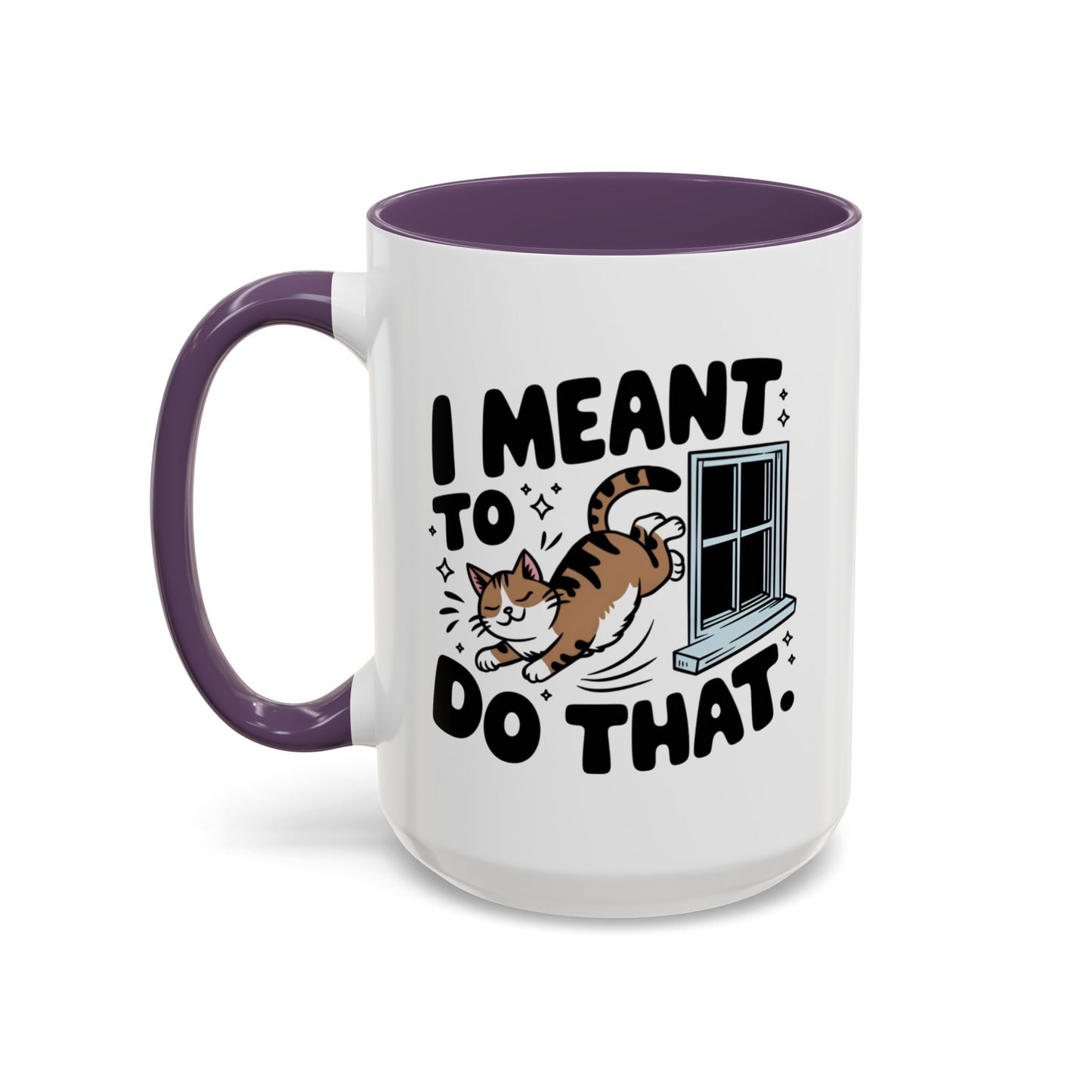Animal Mug - I Meant To Do That