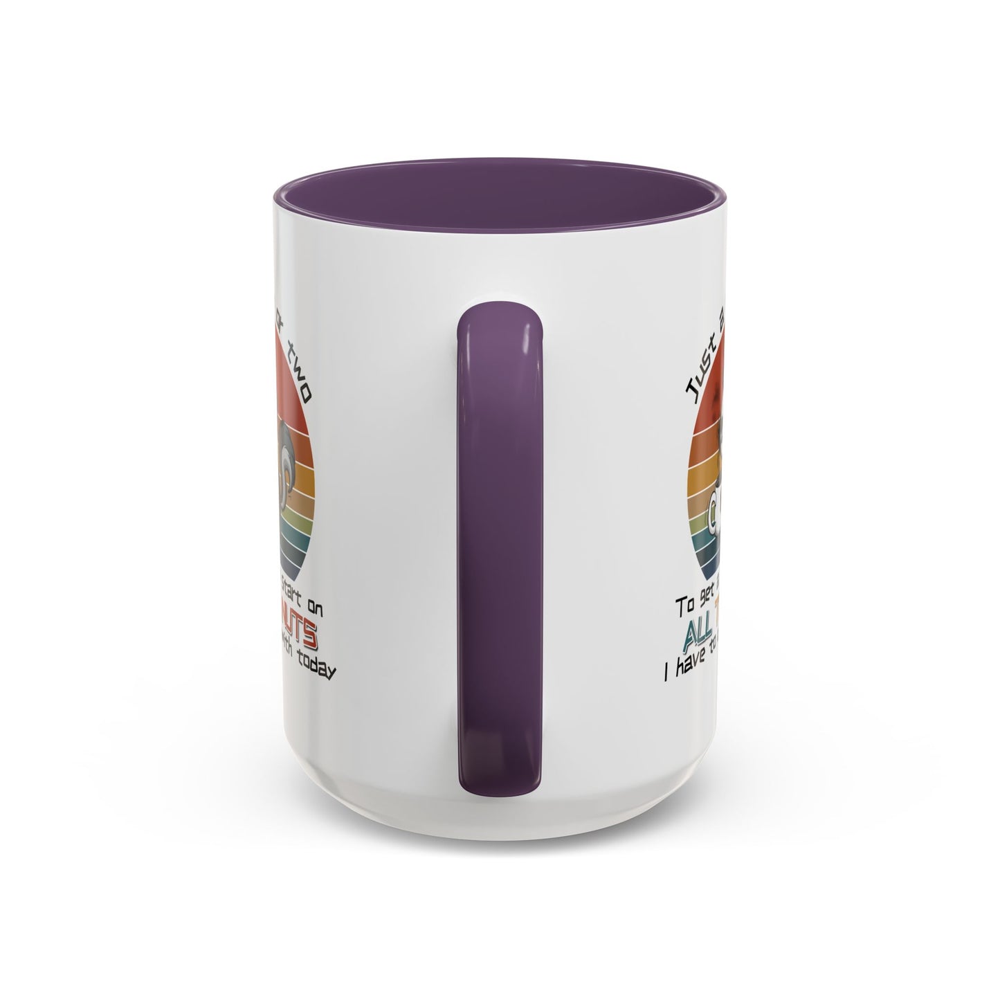 Humor Mug - Just a Cup or Two