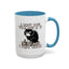 Humor Mug - I Don't Care What Day it is