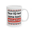 Humor Mug - Your IQ Test Came Back Negative