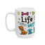 Animal Mug - Life Is Better With Dogs 2