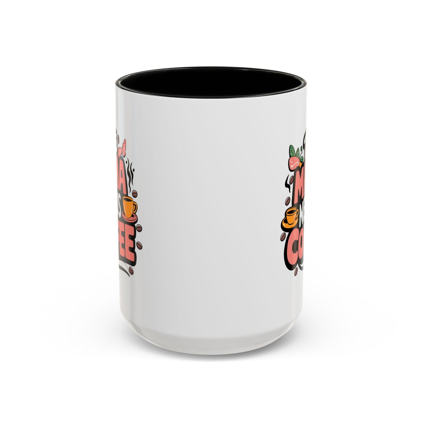 Humor Mug - This Mama Needs Coffee