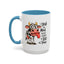 Humor Mug - I Speak My Mind