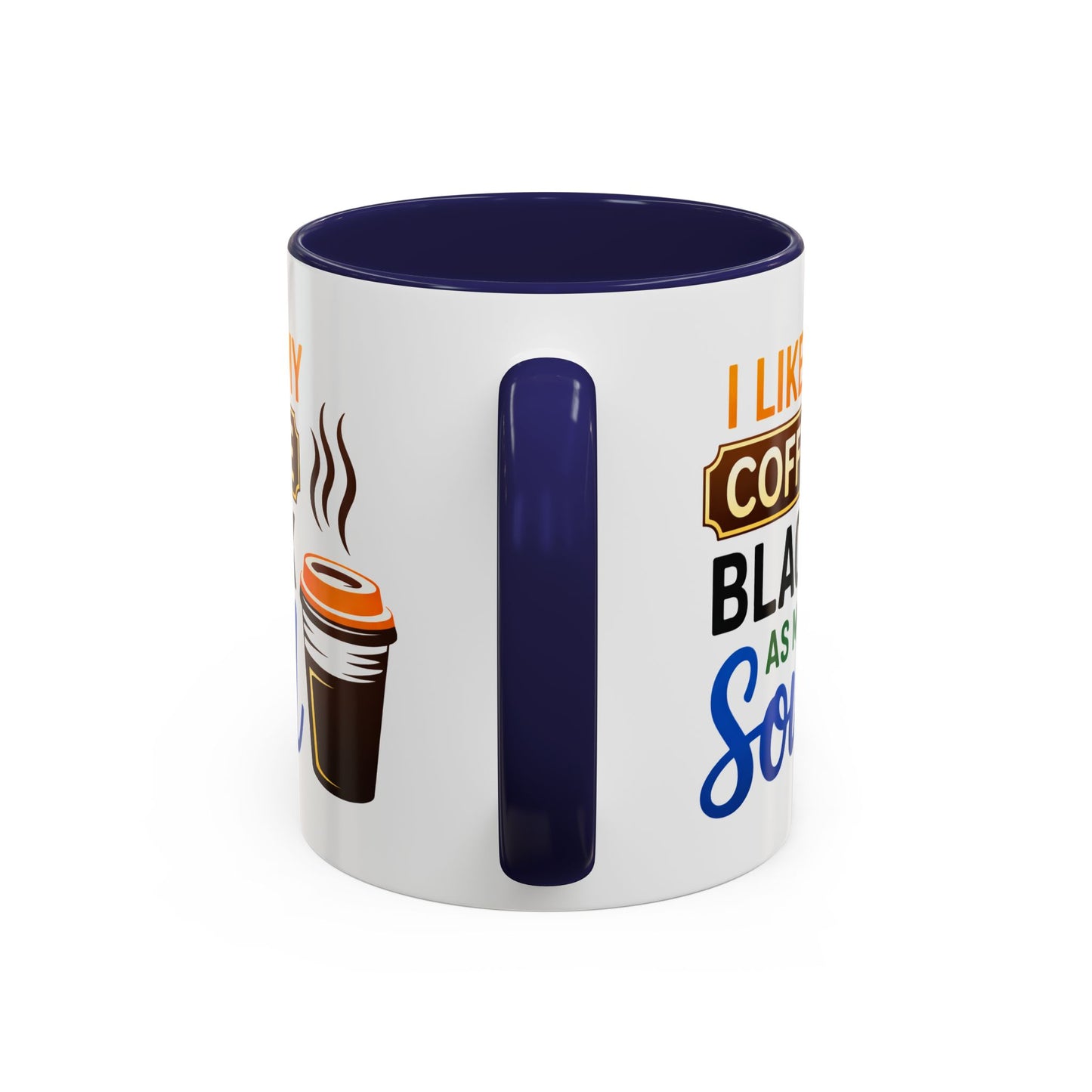 Humor Mug - I Like My Coffee