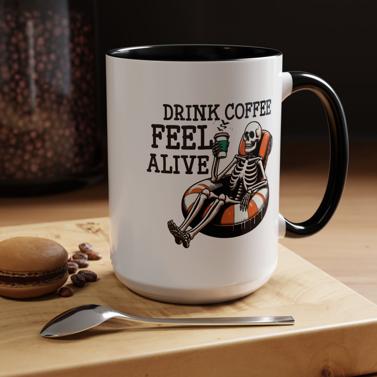 Humor Mug - Drink Coffee Feel Alive
