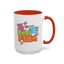 Mother's Day Mug - We Love You Mom