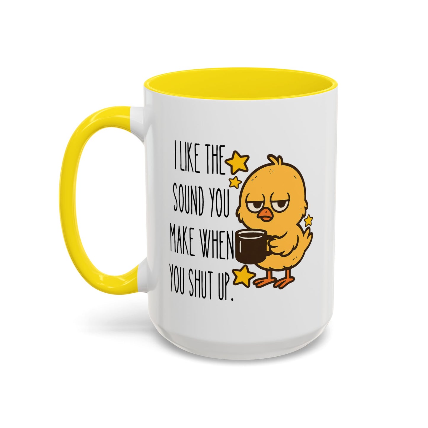 Humor Mug - I Like the Sound