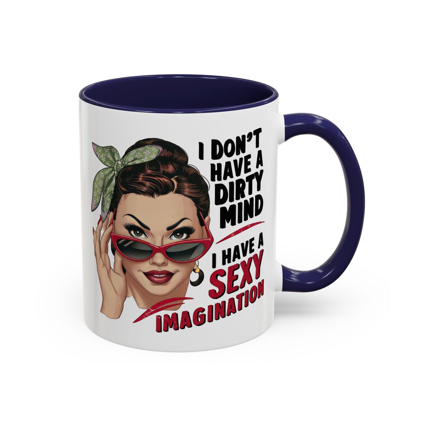 Adult Mug - I Don't Have a Dirty Mind