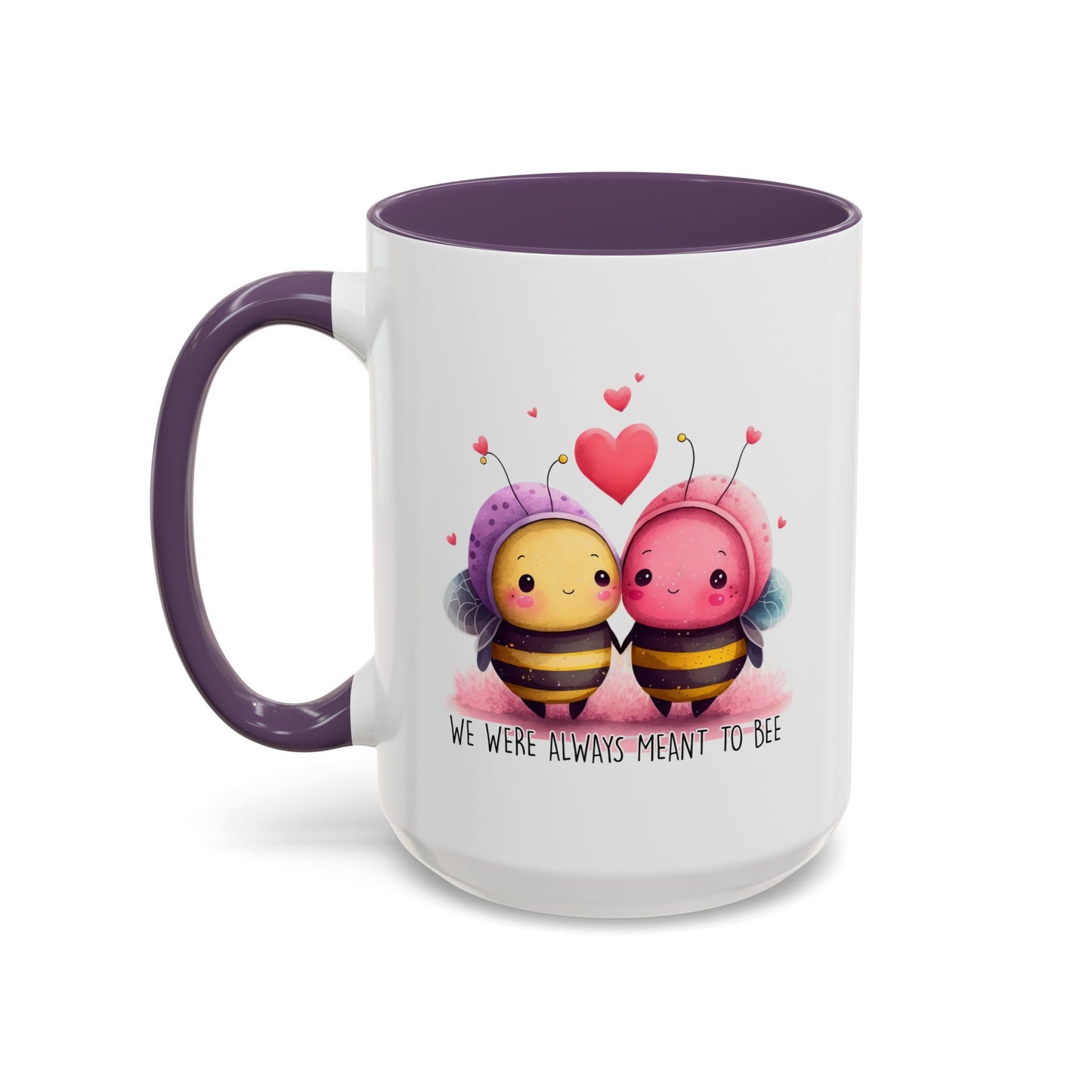 Anniversary Mug - We Were Always Meant To Bee