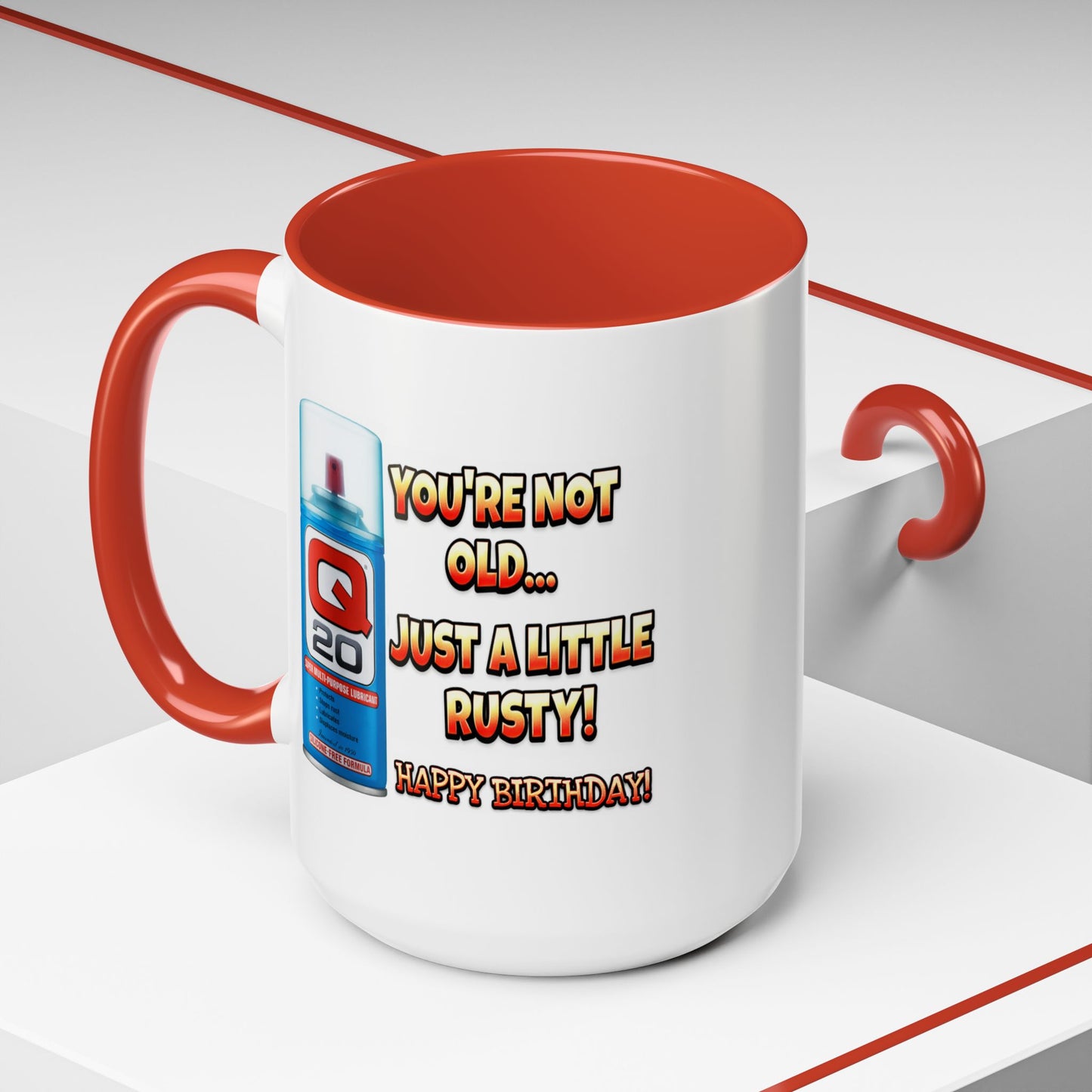 Birthday Mug - You're Not Old