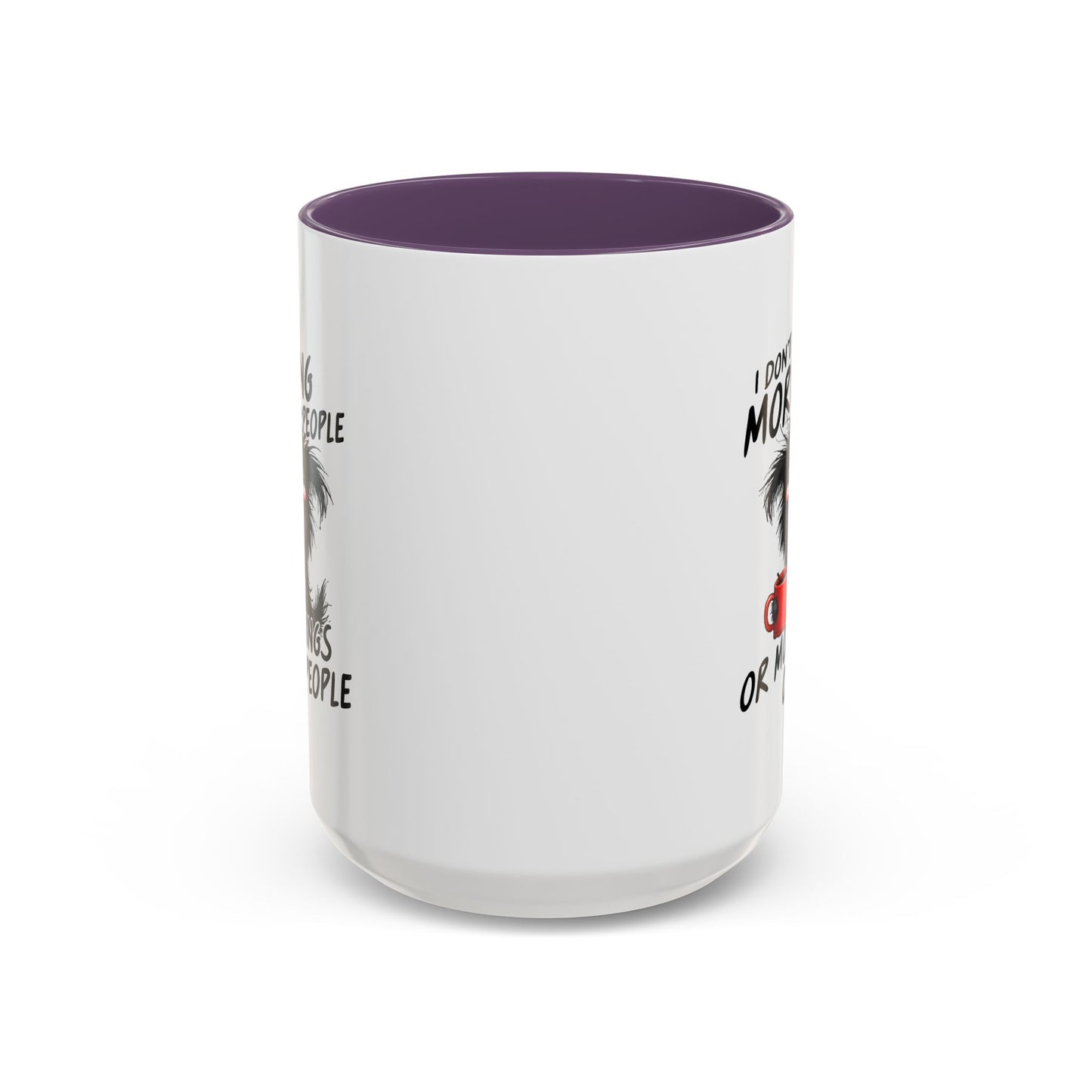 Humor Mug - I Don't Like Morning People