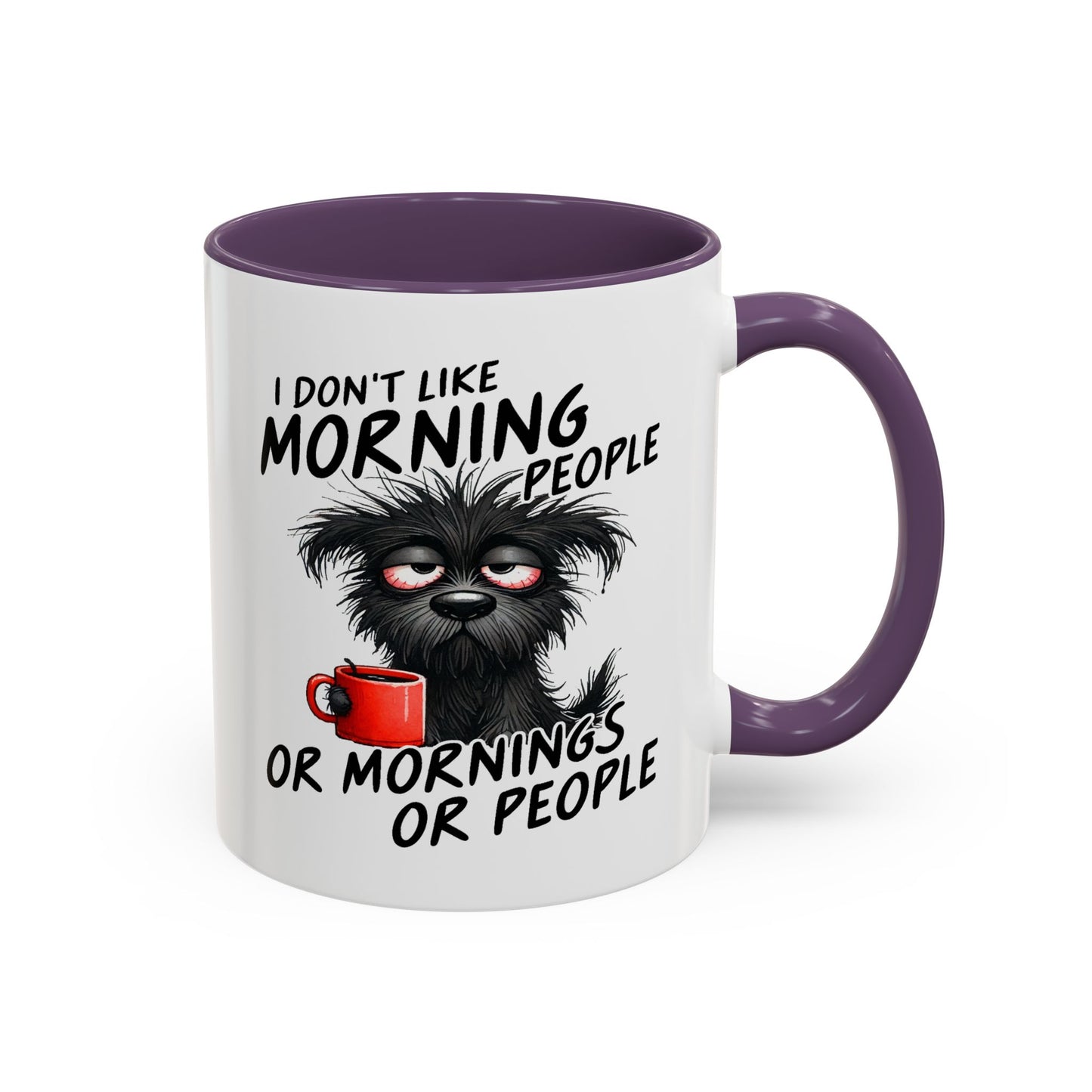 Humor Mug - I Don't Like Morning People