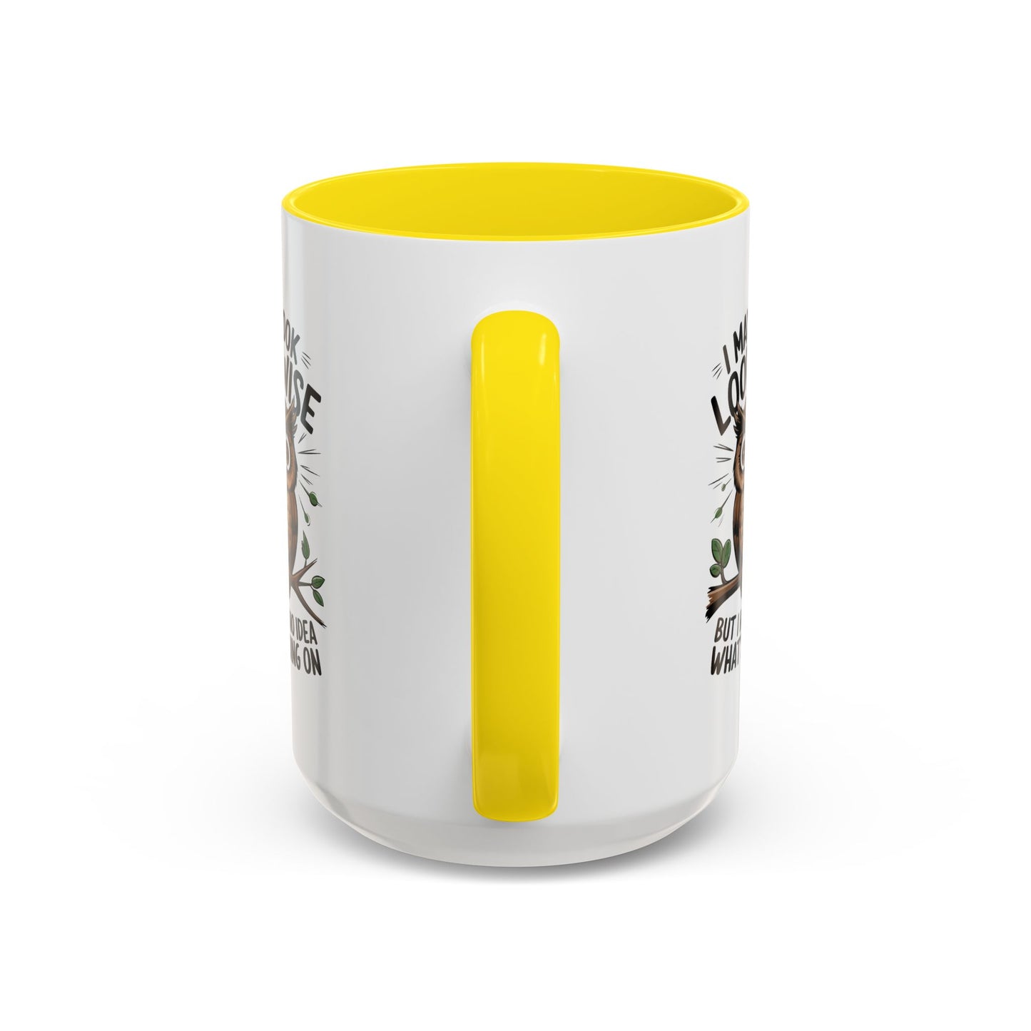 Humor Mug - I May look Wise