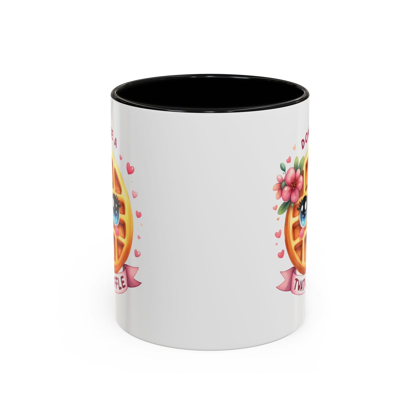 Humor Mug - Don't Be a Twat Waffle