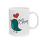 Mother's Day Mug - Mom Love Bird