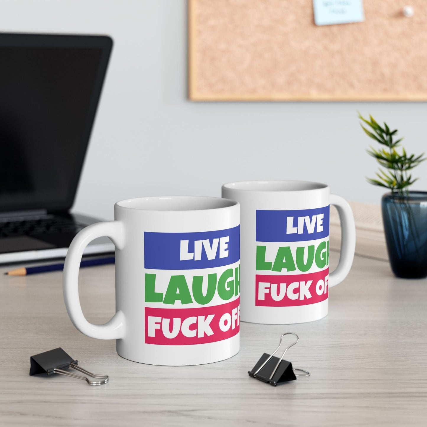 Adult Mug - Live Laugh Fuck off
