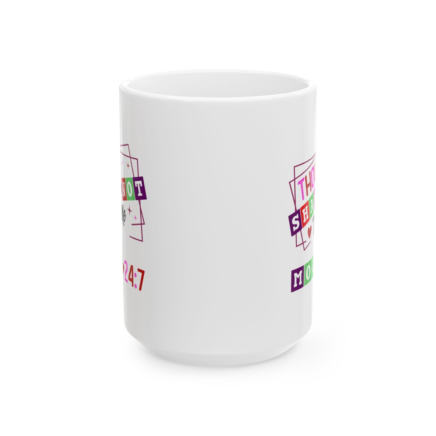 Humor Mug - Thou Shall Not Try Me