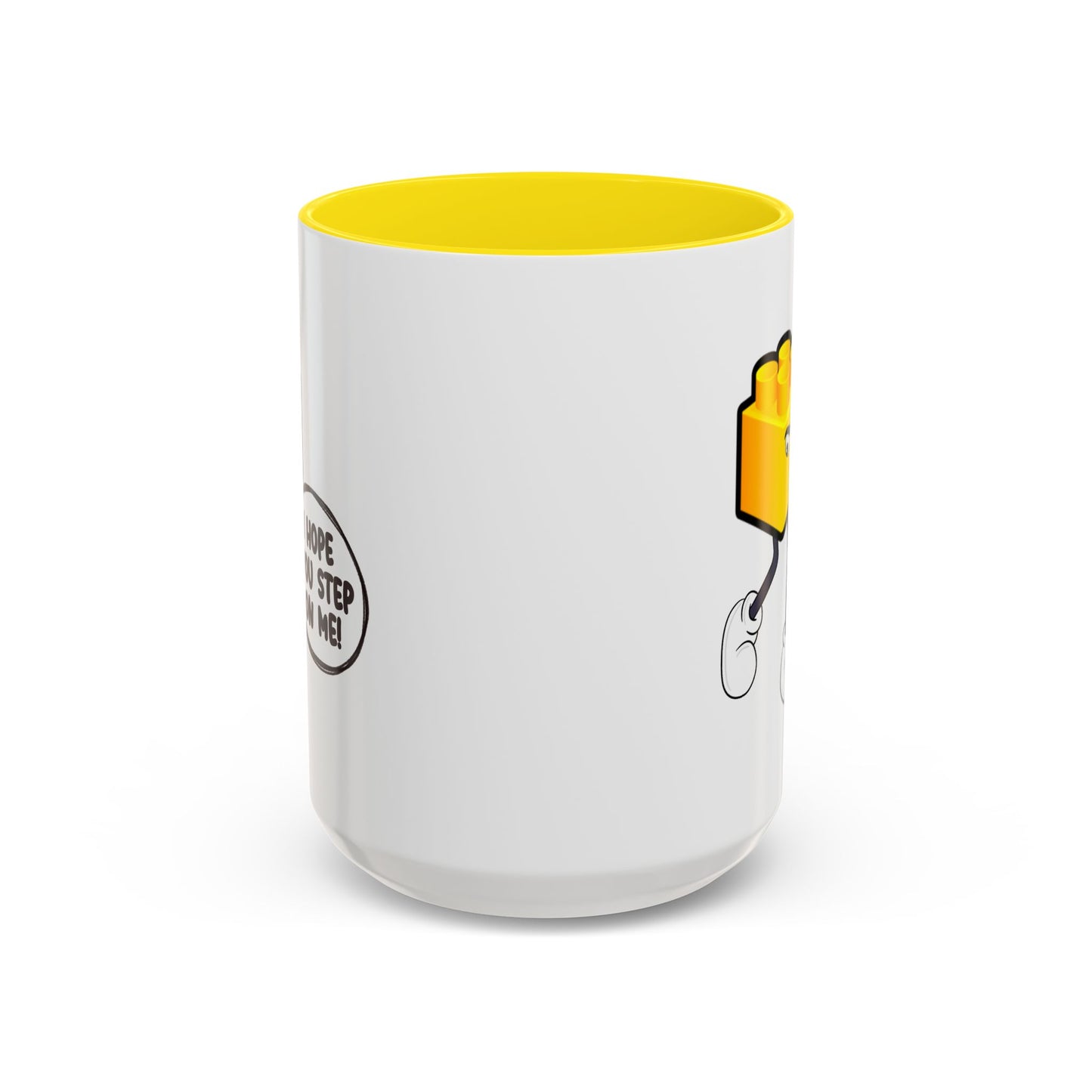 Humor Mug - I Hope You Step On Me
